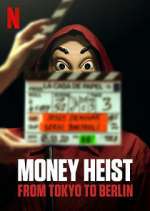 Watch Money Heist: From Tokyo to Berlin Vumoo