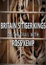 Watch Britain's Tiger Kings - On the Trail with Ross Kemp Vumoo