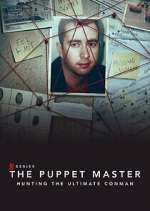 Watch The Puppet Master: Hunting the Ultimate Conman Vumoo