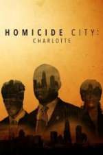 Watch Homicide City: Charlotte Vumoo
