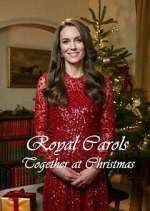 Watch Royal Carols: Together at Christmas Vumoo