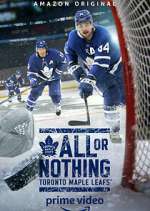 Watch All or Nothing: Toronto Maple Leafs Vumoo