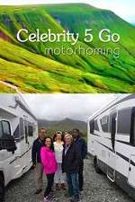 Watch Celebrity 5 Go Motorhoming Vumoo