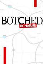 Watch Botched by Nature Vumoo