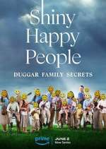 Watch Shiny Happy People: Duggar Family Secrets Vumoo