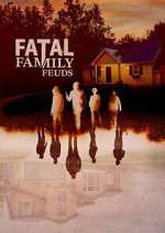 Watch Fatal Family Feuds Vumoo