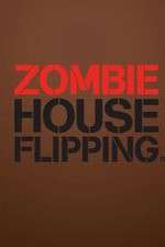 Watch Zombie House Flipping Vumoo