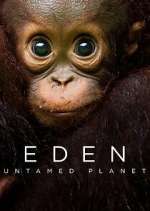 Watch Eden: Untamed Planet Vumoo