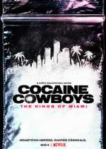 Watch Cocaine Cowboys: The Kings of Miami Vumoo