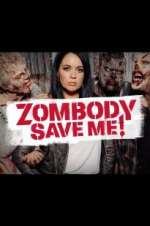 Watch Zombody Save Me! Vumoo