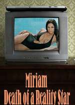Watch Miriam: Death of a Reality Star Vumoo