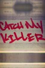 Watch Catch My Killer Vumoo