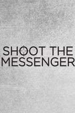 Watch Shoot the Messenger Vumoo