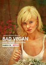 Watch Bad Vegan: Fame. Fraud. Fugitives. Vumoo
