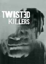 Watch Twisted Killers Vumoo