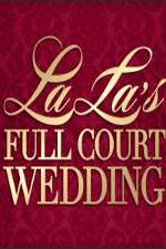 Watch La La's Full Court Wedding Vumoo
