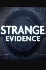 Watch Strange Evidence Vumoo