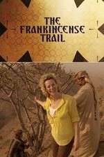 Watch The Frankincense Trail Vumoo