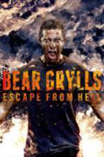 Watch Bear Grylls Escape From Hell Vumoo