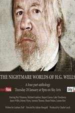 Watch The Nightmare Worlds of H.G. Wells Vumoo