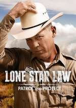 Watch Lone Star Law: Patrol and Protect Vumoo