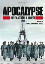 Watch Apocalypse : Hitler attaque à l'ouest Vumoo