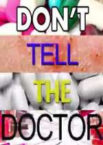 Watch Don't Tell the Doctor Vumoo