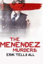 Watch The Menendez Murders: Erik Tells All Vumoo