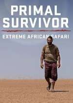Watch Primal Survivor Extreme African Safari Vumoo