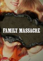 Watch Family Massacre Vumoo