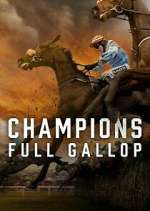 Watch Champions: Full Gallop Vumoo