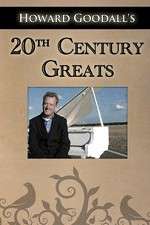 Watch Howard Goodalls Twentieth Century Greats Vumoo