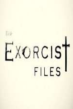 Watch The Exorcist Files Vumoo
