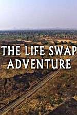 Watch The Life Swap Adventure Vumoo