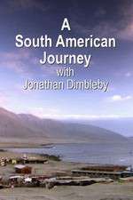 Watch A South American Journey with Jonathan Dimbleby Vumoo