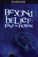 Watch Beyond Belief Fact or Fiction Vumoo
