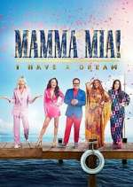 Watch Mamma Mia! I Have a Dream Vumoo