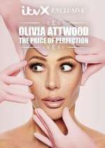 Watch Olivia Attwood: The Price of Perfection Vumoo