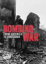Watch Bombing War: From Guernica to Hiroshima Vumoo