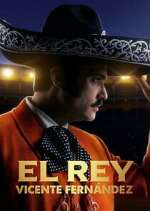 Watch El Rey, Vicente Fernández Vumoo