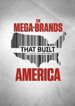 Watch The Mega-Brands That Built America Vumoo
