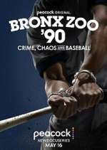 Watch Bronx Zoo '90: Crime, Chaos and Baseball Vumoo
