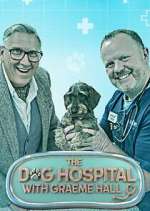 Watch The Dog Hospital with Graeme Hall Vumoo