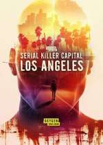 Watch Serial Killer Capital: Los Angeles Vumoo