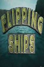 Watch Flipping Ships Vumoo