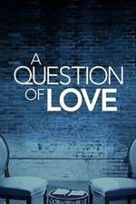Watch A Question of Love Vumoo