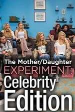 Watch The Mother/Daughter Experiment: Celebrity Edition Vumoo