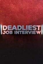 Watch Deadliest Job Interview Vumoo