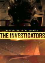 Watch Australian Crime Stories: The Investigators Vumoo