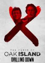 Watch The Curse of Oak Island: Drilling Down Vumoo
